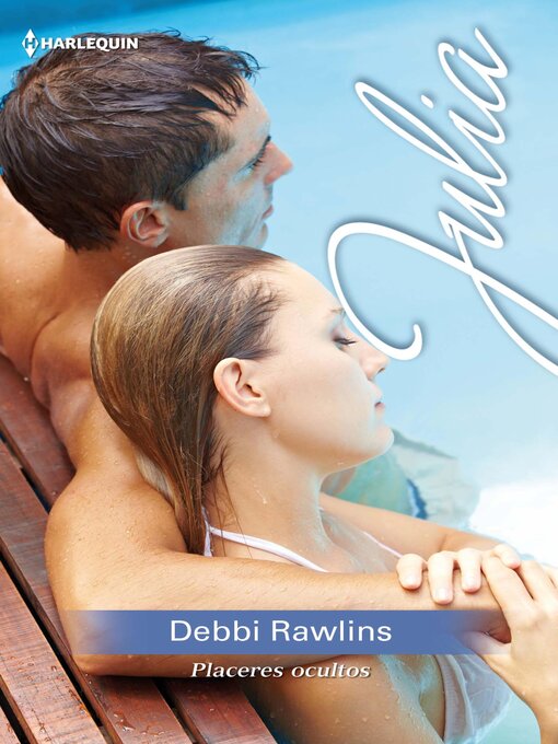 Title details for Placeres ocultos by Debbi Rawlins - Available